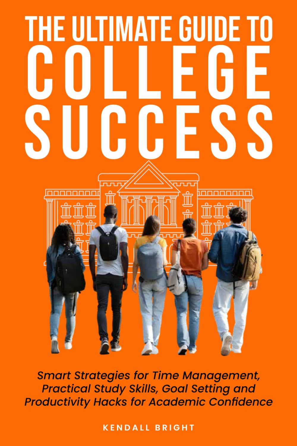 Cover of the book The Ultimate Guide to College Success
